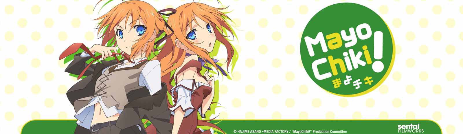 Mayo Chiki!
