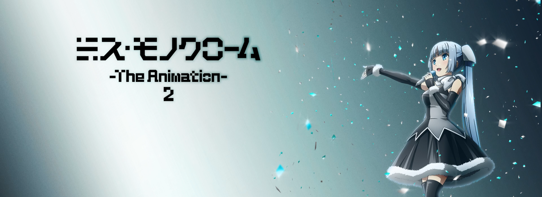 Miss Monochrome The Animation 2
